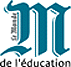 Le Monde de l'�ducation